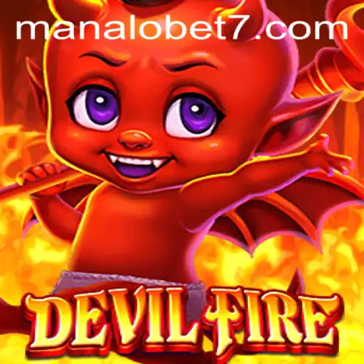 Exploring the Exciting World of DevilFire: A ManaloBet Adventure