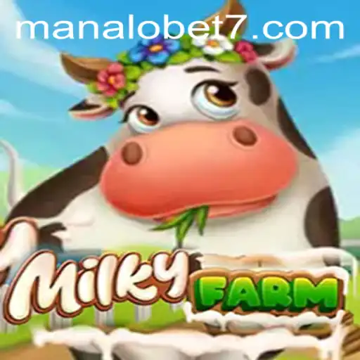 Exploring the Exciting World of MilkyFarm: A ManaloBet Highlight