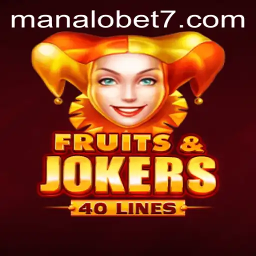 Exploring the Exciting World of FruitsAndJokers40: A ManaloBet Adventure