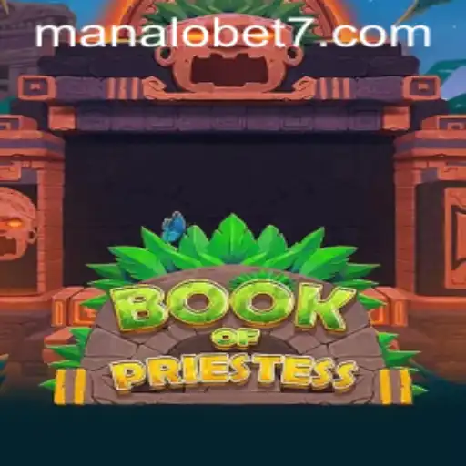 Discover the Mystical World of BookOfPriestess with ManaloBet