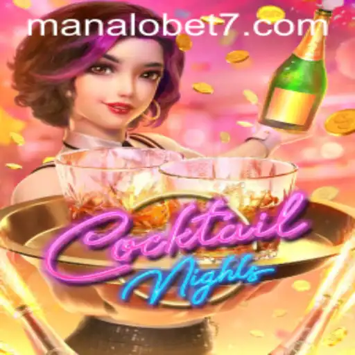 Exploring the Thrilling World of CocktailNights: A Game by ManaloBet