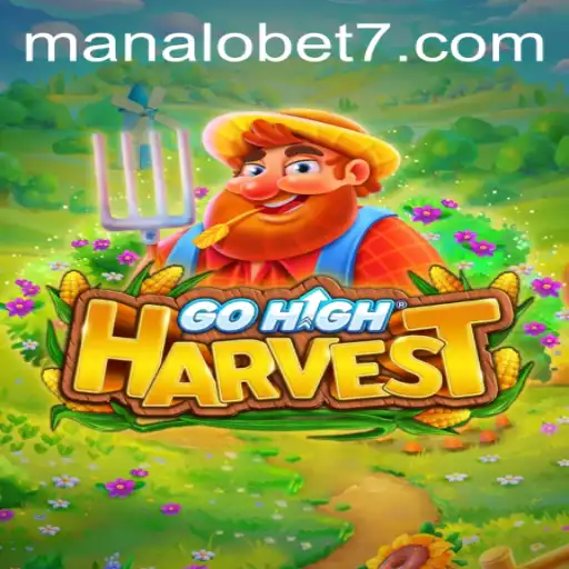 Discovering GoHighHarvest: A New Era of Strategic Play with ManaloBet
