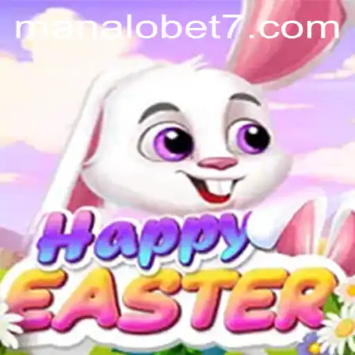Experience the Joy of HappyEaster with ManaloBet