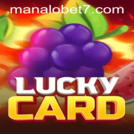 Exploring the Thrills of LuckyCard with ManaloBet