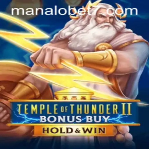 Discover the Thrilling World of TempleofThunderIIBonusBuy with ManaloBet